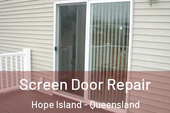 Screen Door Repair Hope Island - Queensland