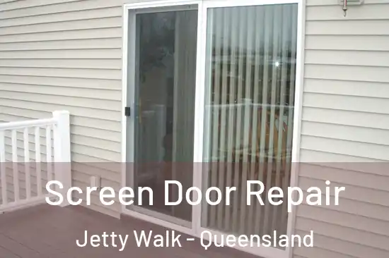 Screen Door Repair Jetty Walk - Queensland