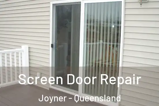 Screen Door Repair Joyner - Queensland