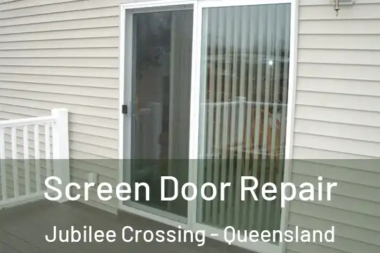 Screen Door Repair Jubilee Crossing - Queensland