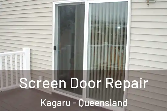 Screen Door Repair Kagaru - Queensland