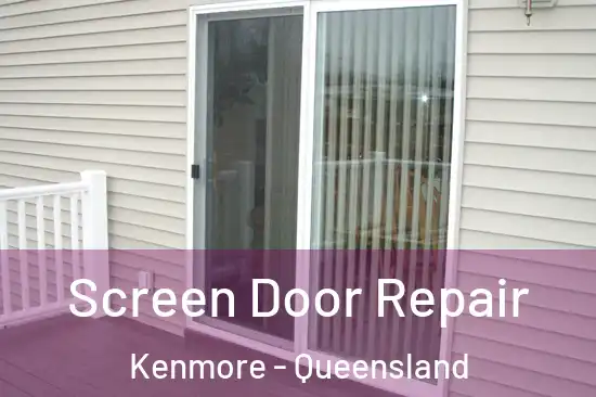 Screen Door Repair Kenmore - Queensland