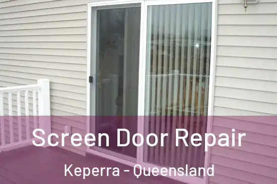 Screen Door Repair Keperra - Queensland