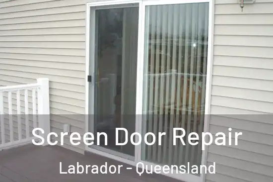 Screen Door Repair Labrador - Queensland