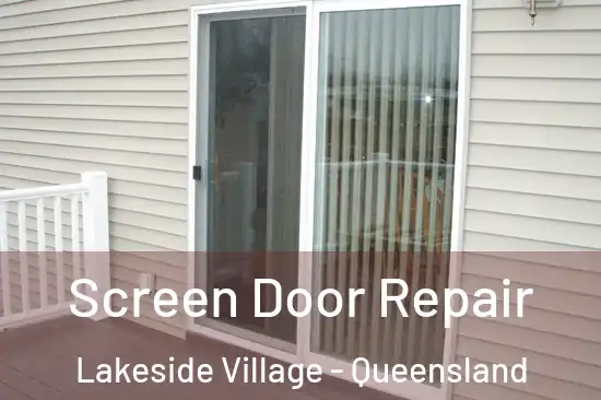 Screen Door Repair Lakeside Village - Queensland