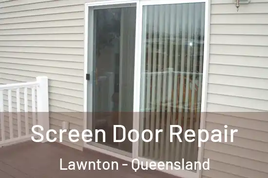Screen Door Repair Lawnton - Queensland