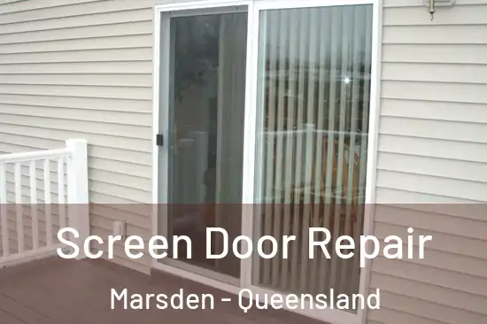 Screen Door Repair Marsden - Queensland