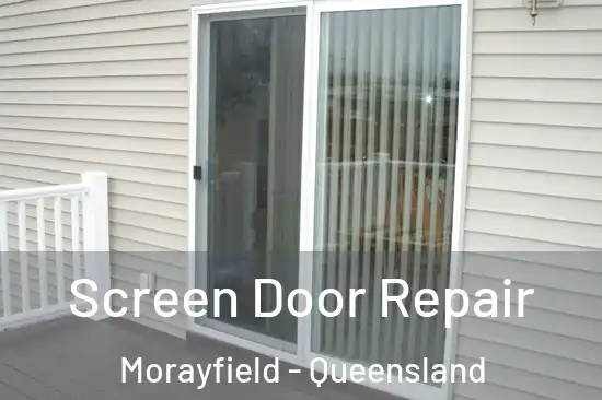Screen Door Repair Morayfield - Queensland