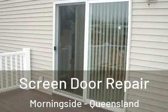 Screen Door Repair Morningside - Queensland
