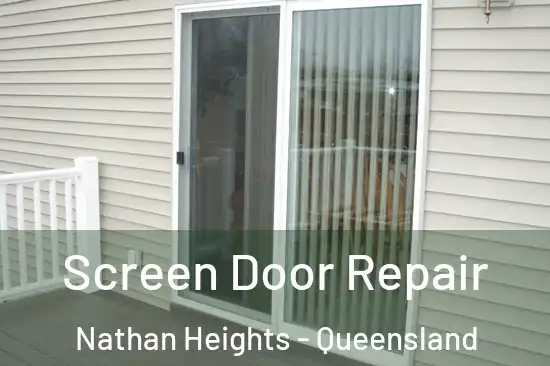 Screen Door Repair Nathan Heights - Queensland