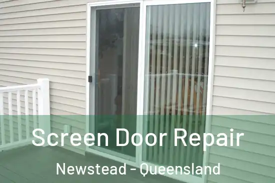 Screen Door Repair Newstead - Queensland