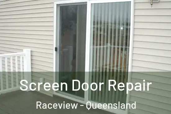 Screen Door Repair Raceview - Queensland