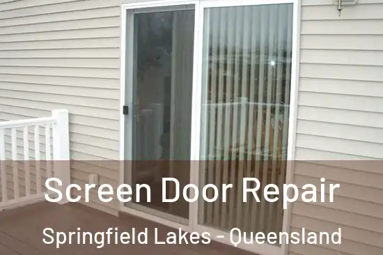 Screen Door Repair Springfield Lakes - Queensland