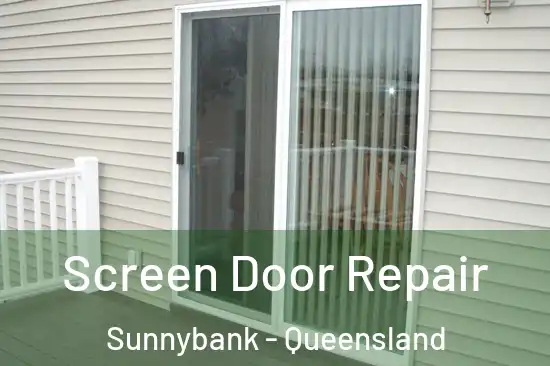Screen Door Repair Sunnybank - Queensland