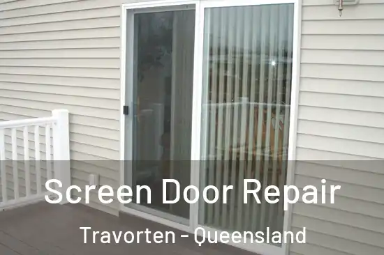 Screen Door Repair Travorten - Queensland