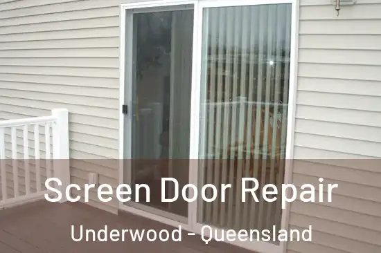 Screen Door Repair Underwood - Queensland