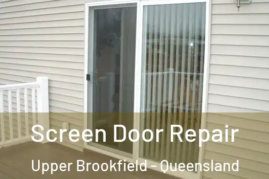 Screen Door Repair Upper Brookfield - Queensland