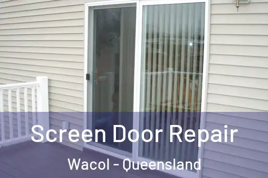 Screen Door Repair Wacol - Queensland