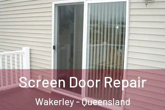 Screen Door Repair Wakerley - Queensland