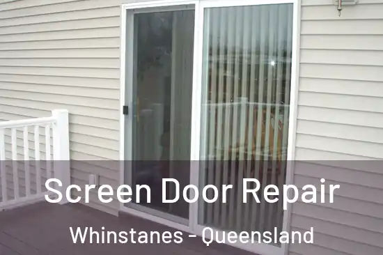 Screen Door Repair Whinstanes - Queensland