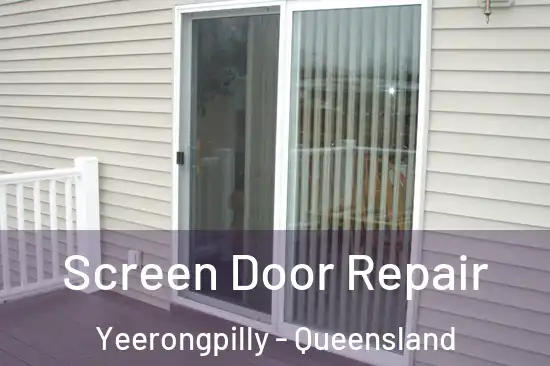 Screen Door Repair Yeerongpilly - Queensland