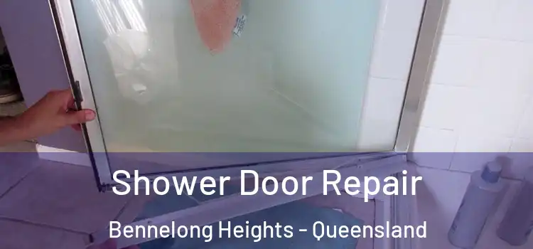 Shower Door Repair Bennelong Heights - Queensland