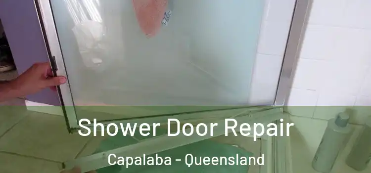 Shower Door Repair Capalaba - Queensland