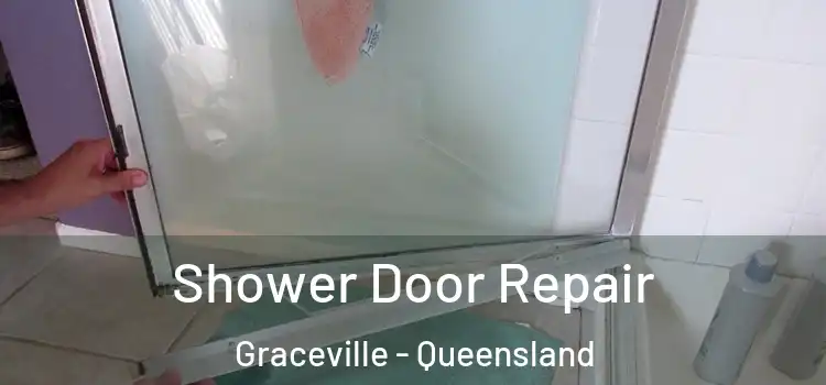 Shower Door Repair Graceville - Queensland