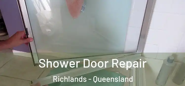 Shower Door Repair Richlands - Queensland