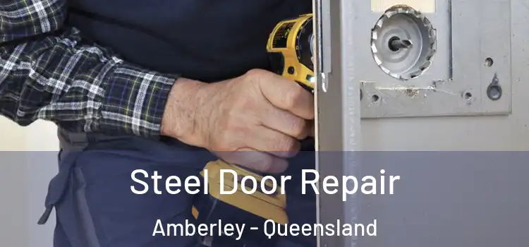 Steel Door Repair Amberley - Queensland
