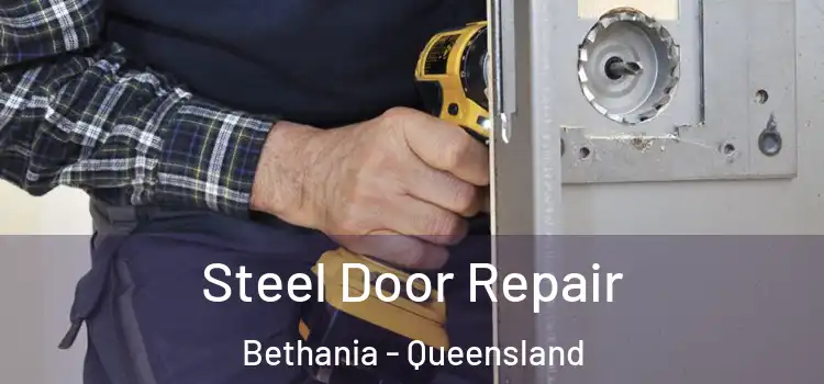 Steel Door Repair Bethania - Queensland