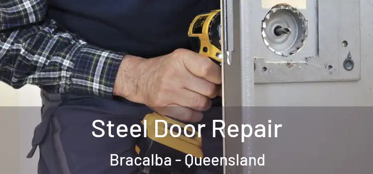Steel Door Repair Bracalba - Queensland