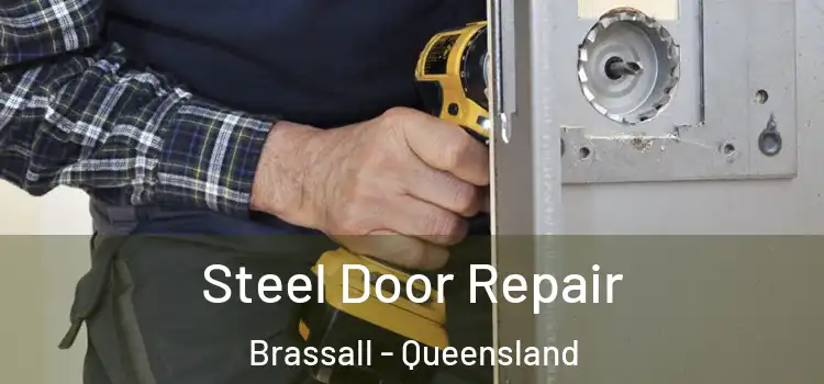 Steel Door Repair Brassall - Queensland