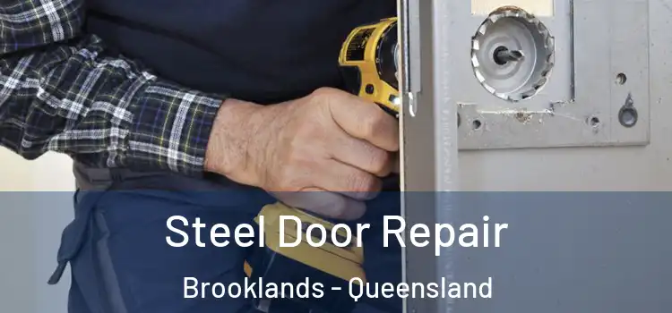 Steel Door Repair Brooklands - Queensland