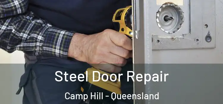 Steel Door Repair Camp Hill - Queensland