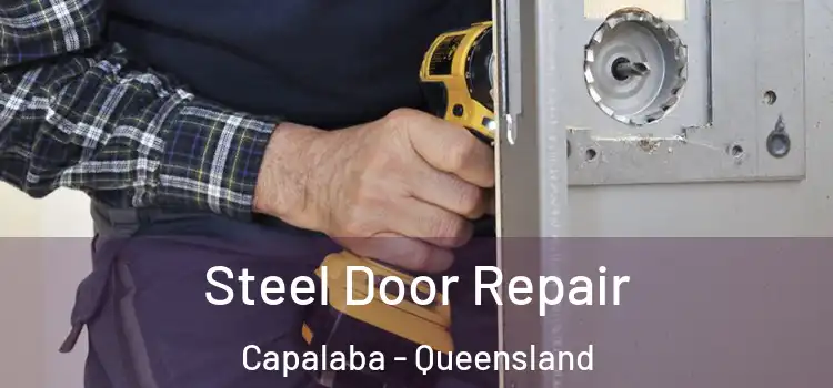 Steel Door Repair Capalaba - Queensland