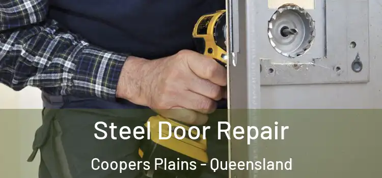 Steel Door Repair Coopers Plains - Queensland