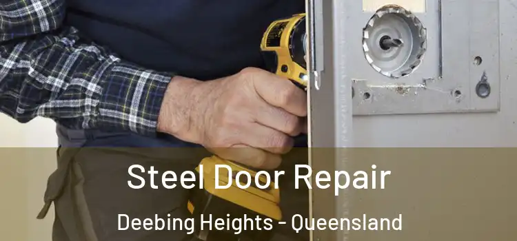 Steel Door Repair Deebing Heights - Queensland