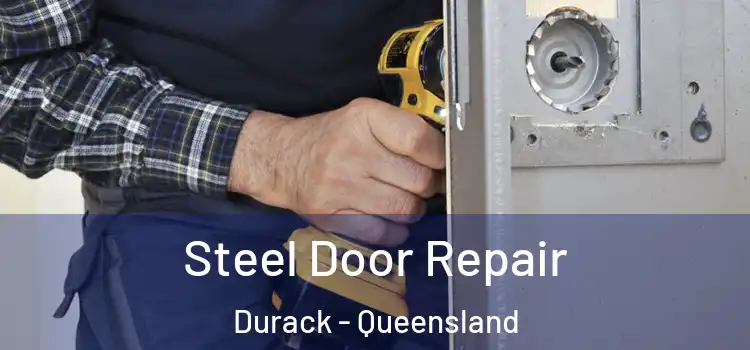 Steel Door Repair Durack - Queensland