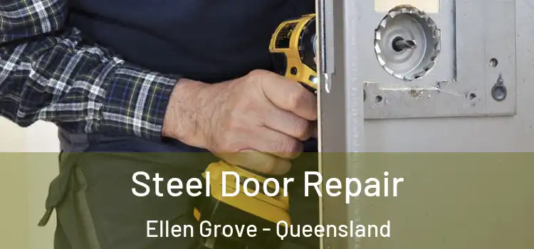 Steel Door Repair Ellen Grove - Queensland