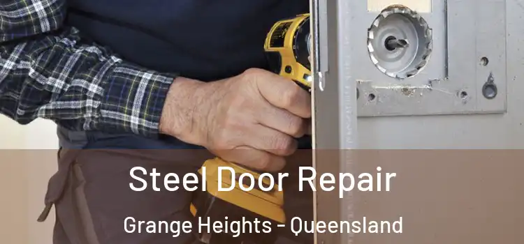 Steel Door Repair Grange Heights - Queensland