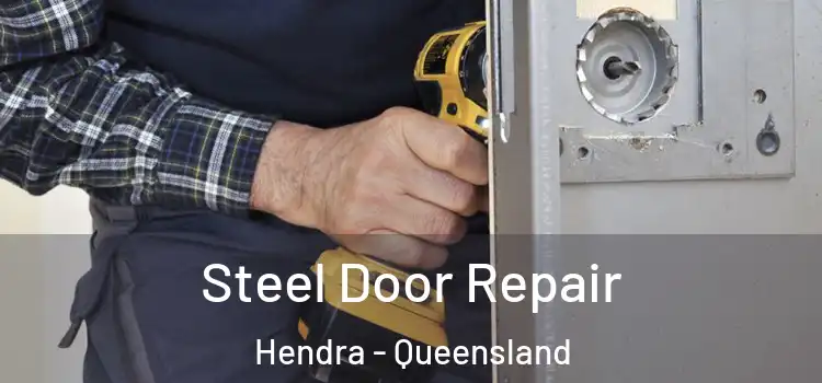 Steel Door Repair Hendra - Queensland