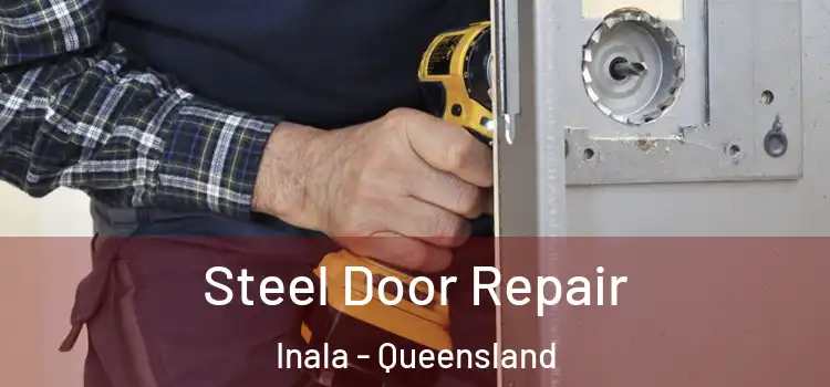 Steel Door Repair Inala - Queensland