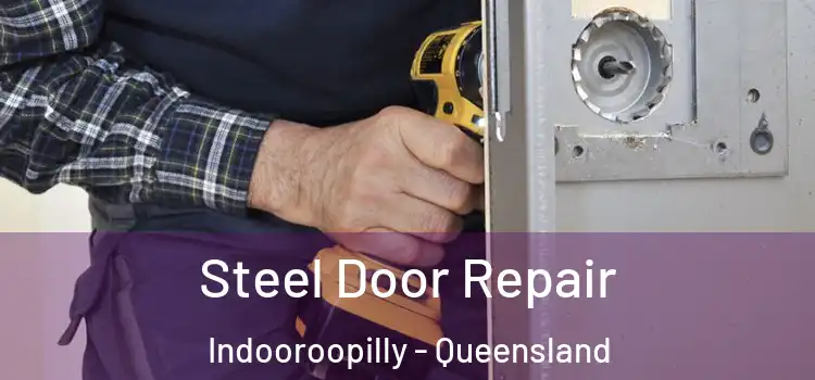 Steel Door Repair Indooroopilly - Queensland