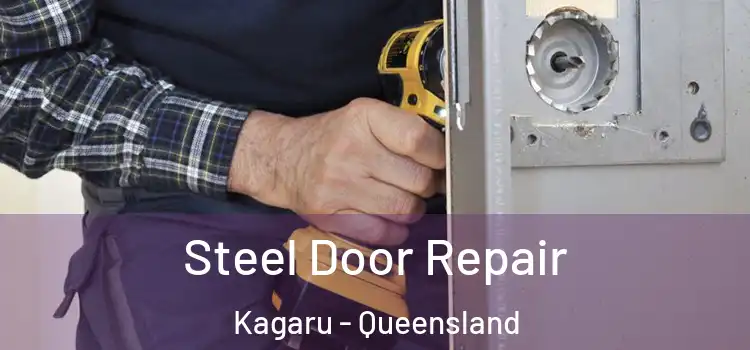 Steel Door Repair Kagaru - Queensland