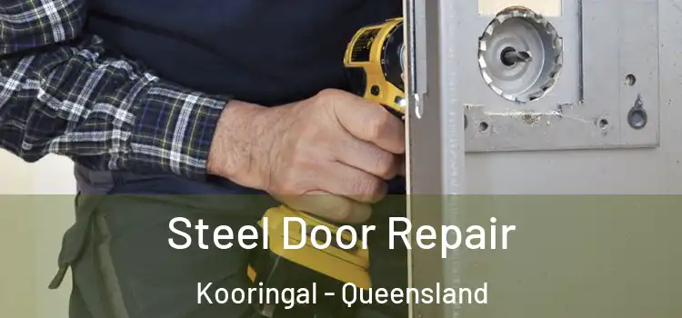 Steel Door Repair Kooringal - Queensland