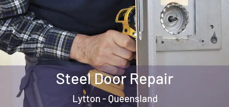 Steel Door Repair Lytton - Queensland