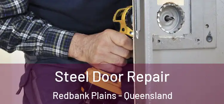 Steel Door Repair Redbank Plains - Queensland