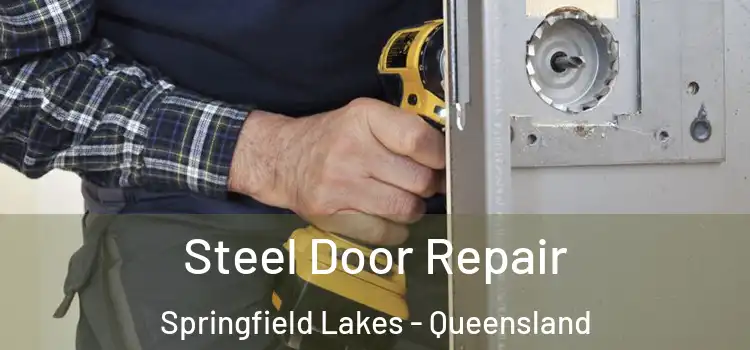 Steel Door Repair Springfield Lakes - Queensland