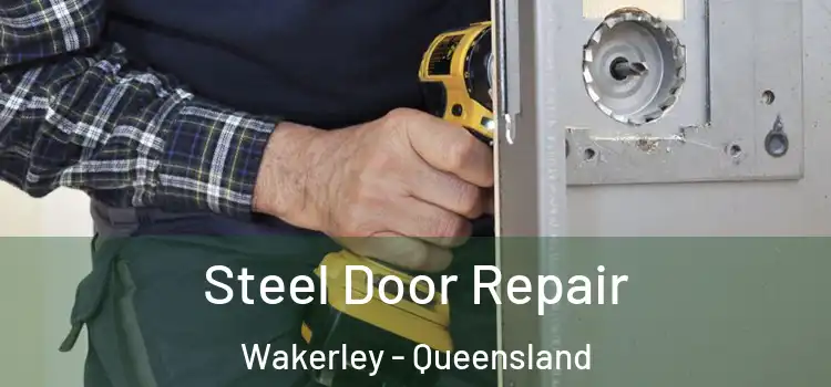 Steel Door Repair Wakerley - Queensland
